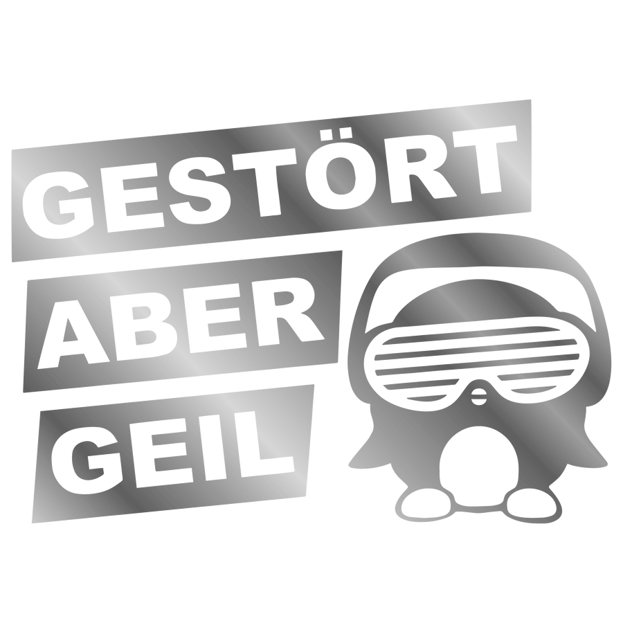 Gestört aber GeiL